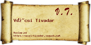 Vécsi Tivadar névjegykártya